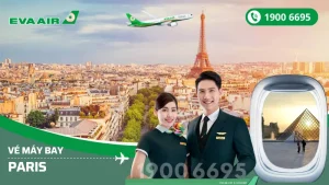 Vé máy bay từ Đà Nẵng đi Paris EVA Air